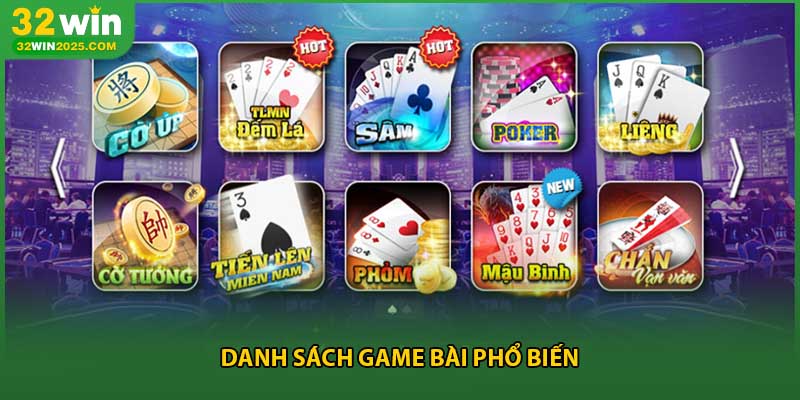 Danh sách game bài phổ biến
