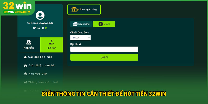 Điền thông tin cần thiết để rút tiền 32win